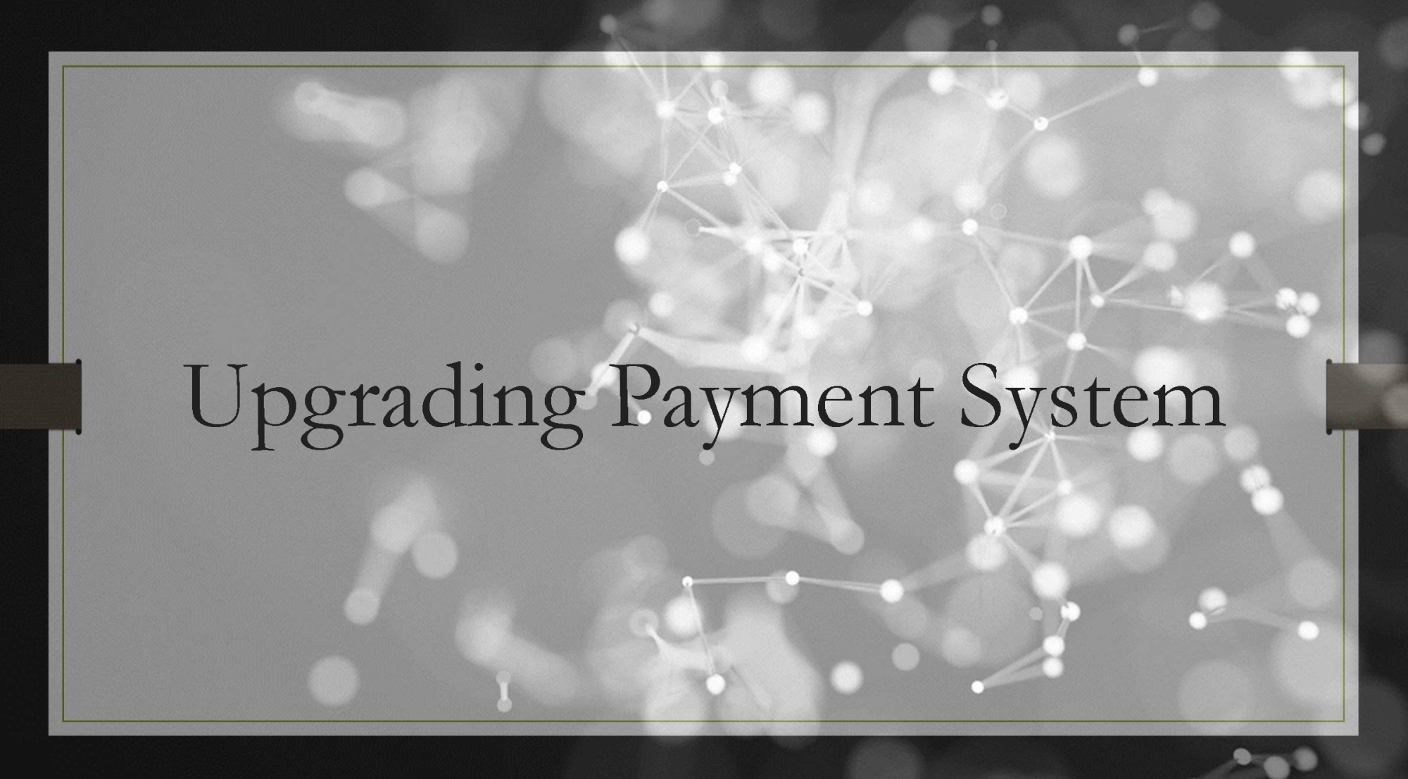 Upgrading Payment System